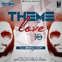 Theme Of Love Vol.10 - Dj Seenu Kgp